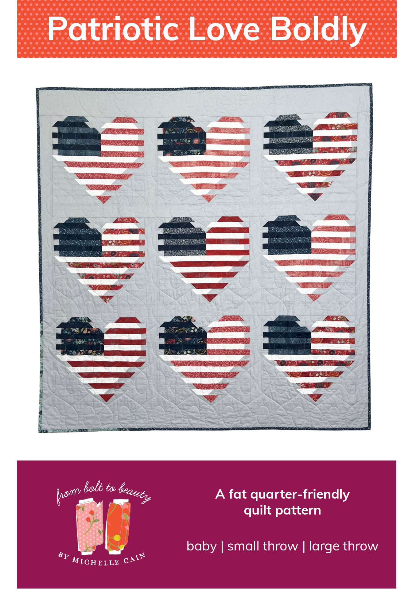 Patriotic Love Boldly Quilt Pattern - PDF