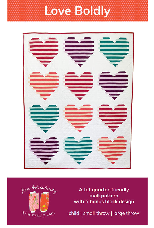 Love Boldly Quilt Pattern - PDF