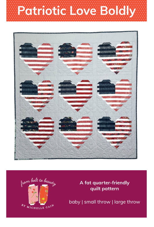 Patriotic Love Boldly Quilt Pattern - PDF