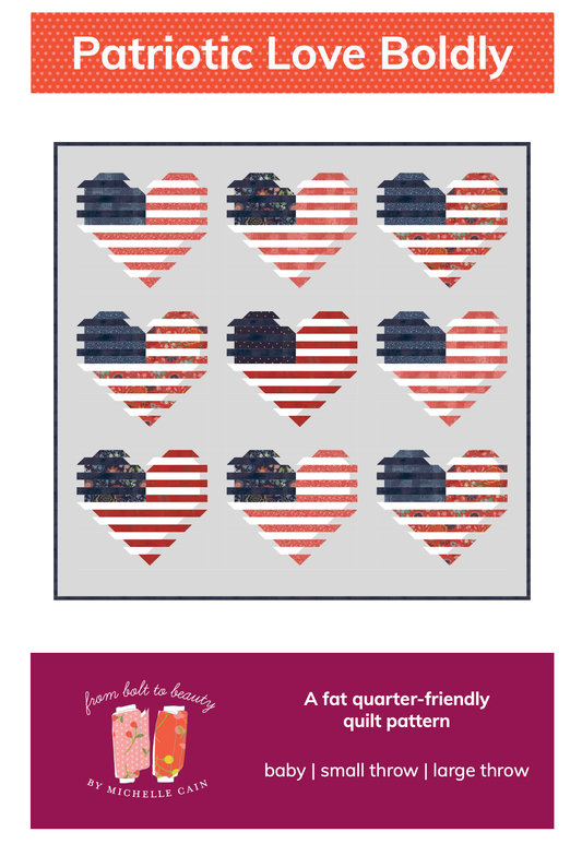 Patriotic Love Boldly Quilt Pattern - PDF